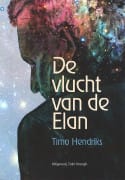 De vlucht van de Elan - Timo Hendriks