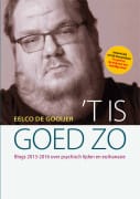 ‘T Is goed zo - Eelco de Gooijer