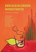 Een klein groen monstertje - Diverse auteurs