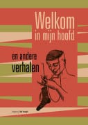 Welkom in mijn hoofd - Diverse auteurs
